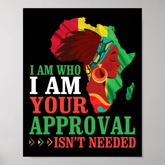 Poster Mulher Negra Africana Sou Quem Eu Sou A Sua Aprova (Frente)