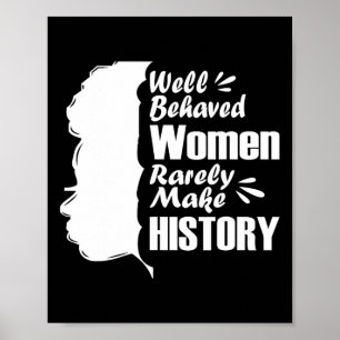 Poster Mulheres Bem Comportadas Raramente Fazem História 