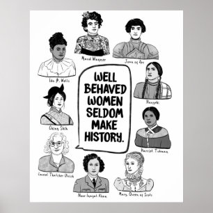 Poster Mulheres Bem Comportadas Raramente Fazem História