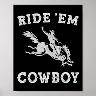 Poster Mulheres cavalgam vaqueiro Cowboy Engraçado Saying