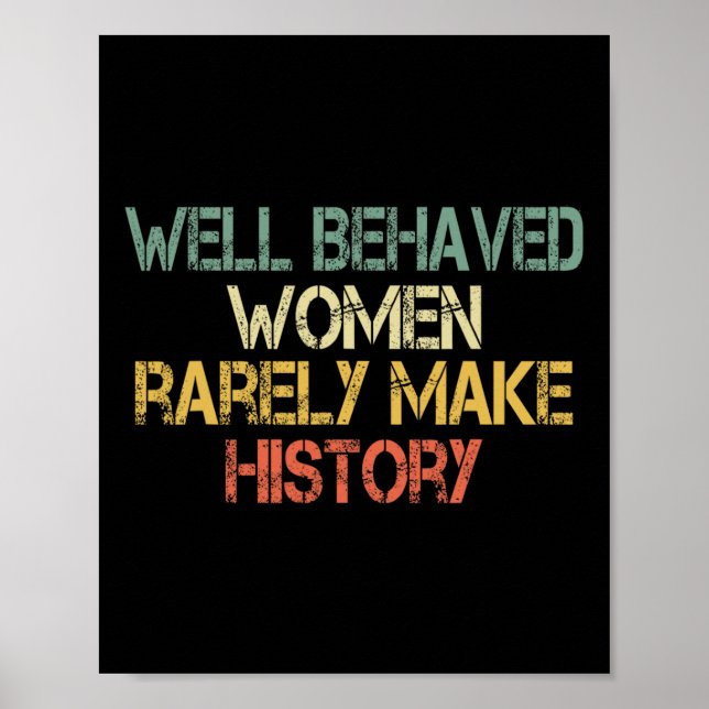 Poster Mulheres Comportadas Raramente Fazem A História Fe (Frente)