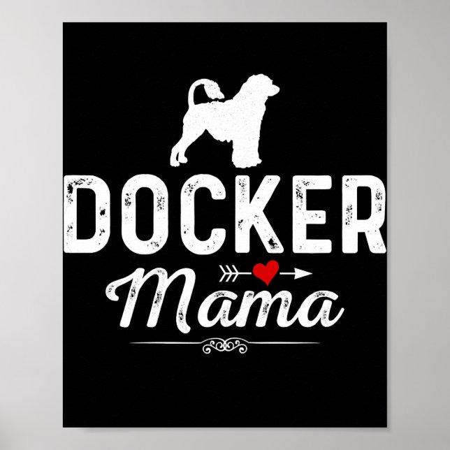 Poster Mulheres Docker Mama Engraçada Cachorro Mama Melho (Frente)