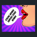 Poster Mulheres Fortes Apoiam-Se Uns Aos Outros Pop artís<br><div class="desc">Esta poster feminista vintage apresenta os belos lábios vermelhos de uma pop de arte em uma legal roxa e roxa do sol. A bolha de palestras lê Fortes Mulheres Apoiam Outras Mulheres. Ordene as suas amigas e modelos.</div>