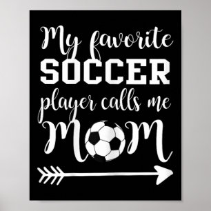 Poster Mulheres Meu Jogador de Futebol Favorito Me Chama