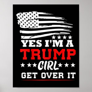 Poster Mulheres Sim Eu Sou Uma Garota Trump Supere Isso -