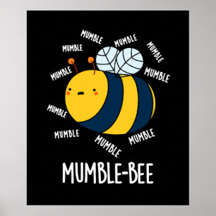 Poster Mumble Bee Engraçado Inseto Pun Dark BG