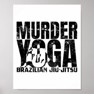Poster Murder Yoga - Engraçado Wrestling de Jiu Jitsu Bra