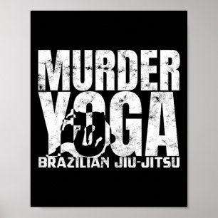 Poster Murder Yoga - Engraçado Wrestling de Jiu Jitsu Bra
