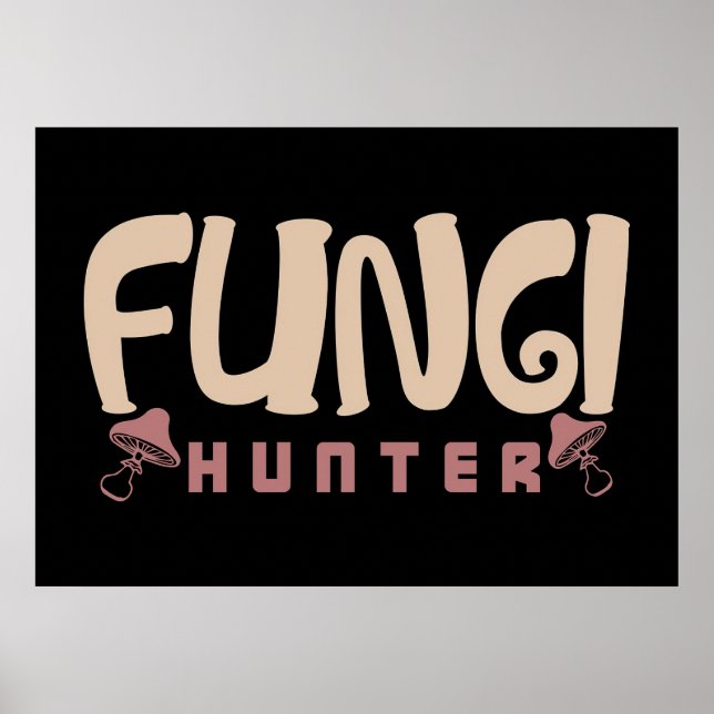 Poster Mushroom Hunter Fungi Hunter Mushroom (Frente)