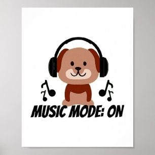 Poster Music Mode ON (Modo de música ativado) - Chill Dog