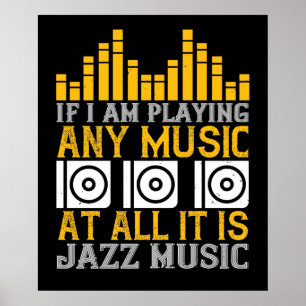 Poster Música Se estou tocando música é jazz