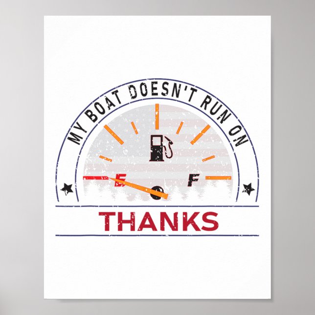 Poster My Boat Doesn't Run On Thanks Boat Owners Funny Bo (Frente)