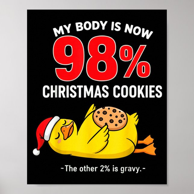 Poster My Body Is 98% Christmas Cookies Funny Duck Pajama (Frente)