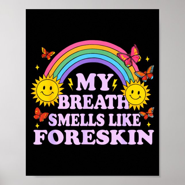 Poster My Breath Smells Like Foreskin  (Frente)