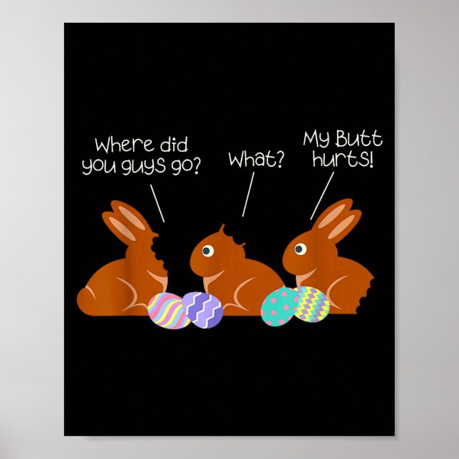 Poster My Butt Hurts Chocolate Bunny Easter Funny  (Frente)