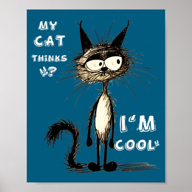 Poster My Cat Thinks I'm Cool Funny Gift For Pet Lover Hu (Frente)