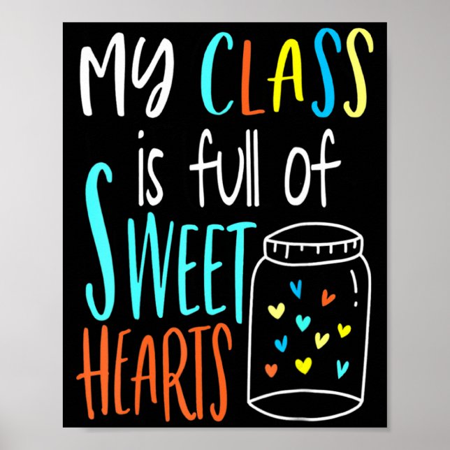 Poster My Cl Is Full Of Sweet Hearts Teacher Valenti  (Frente)