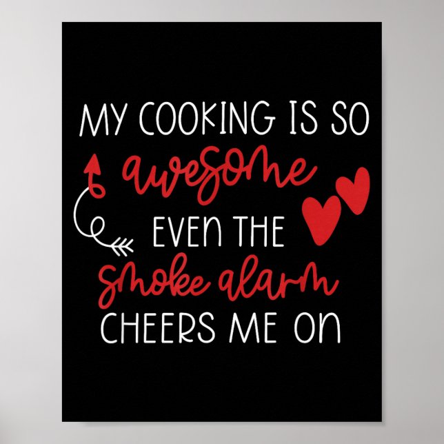 Poster My Cooking Is So Awesome Even The Smoke Alarm Chee (Frente)
