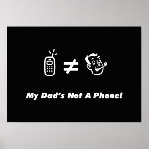 Pôster My Dad is Not a Phone