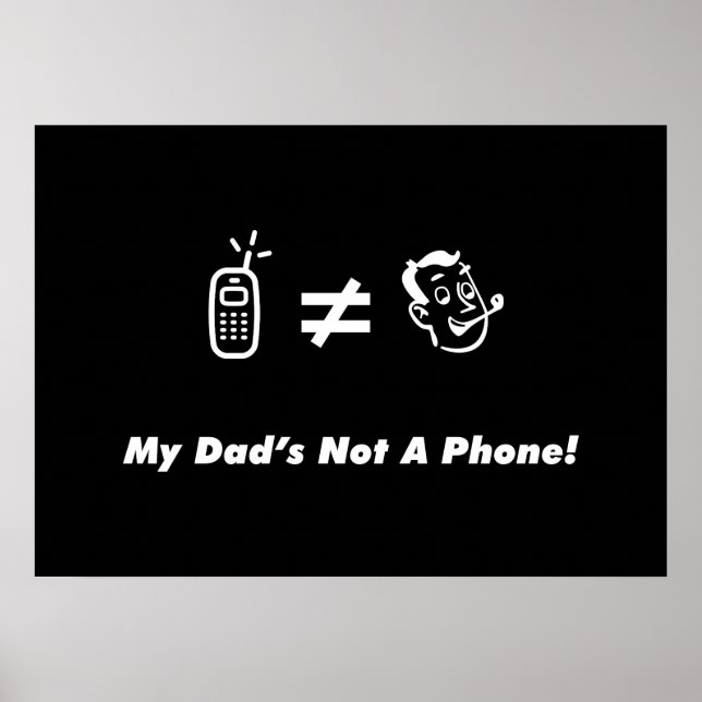 Pôster My Dad is Not a Phone (Frente)