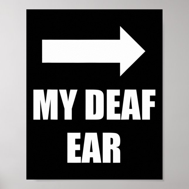 Poster My Deaf Ear Left Ear Is Deaf  (Frente)