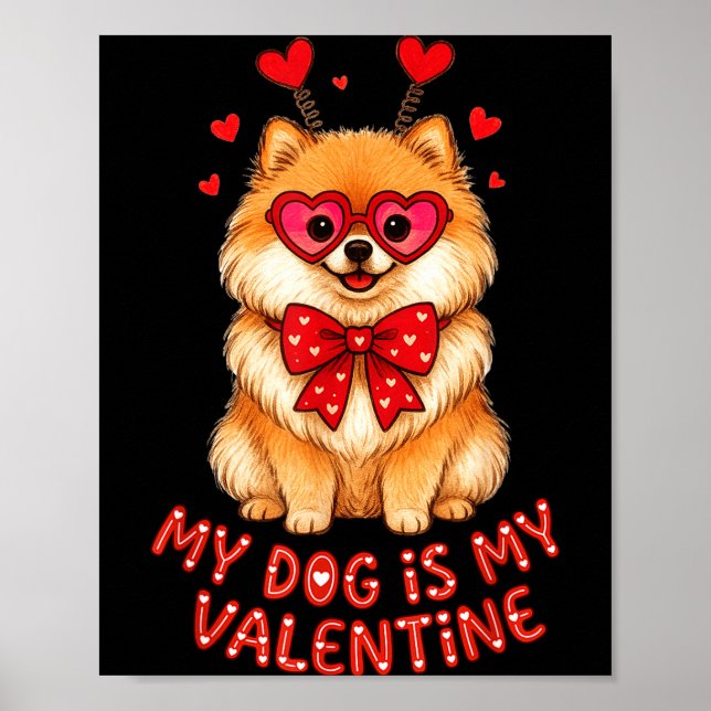 Poster My Dog Is My Valentine Cute Meranian With Heart Gl (Frente)