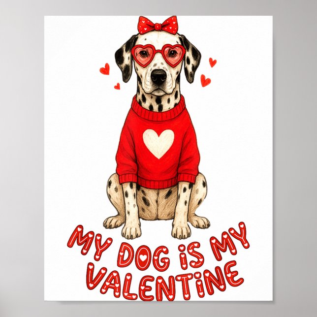 Poster My Dog Is My Valentine Dalmatian Heart Gles Bow Do (Frente)