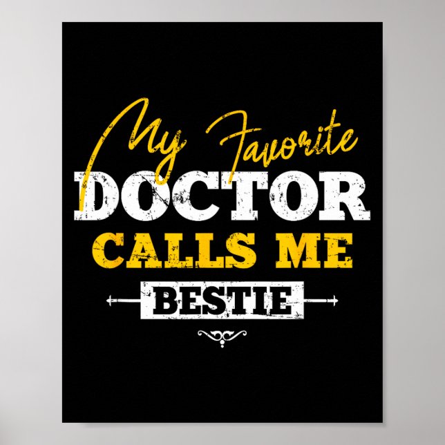 Poster My Favorite Doctor Calls Me Ie Funny Doc Friend  (Frente)