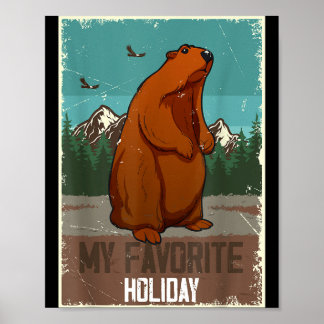 Poster My Favorite Holiday Ground Hog Sunset Gift Groundh