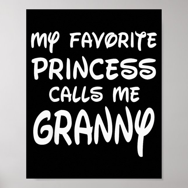Poster My Favorite Princess Calls Me Granny Mothers Day C (Frente)