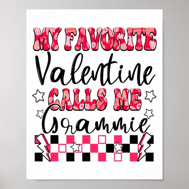 Poster My Favorite Valentine Calls Me Grammie Valentines  (Frente)
