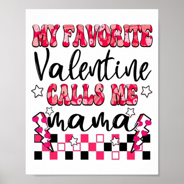 Poster My Favorite Valentine Calls Me Mama Valentines Da  (Frente)