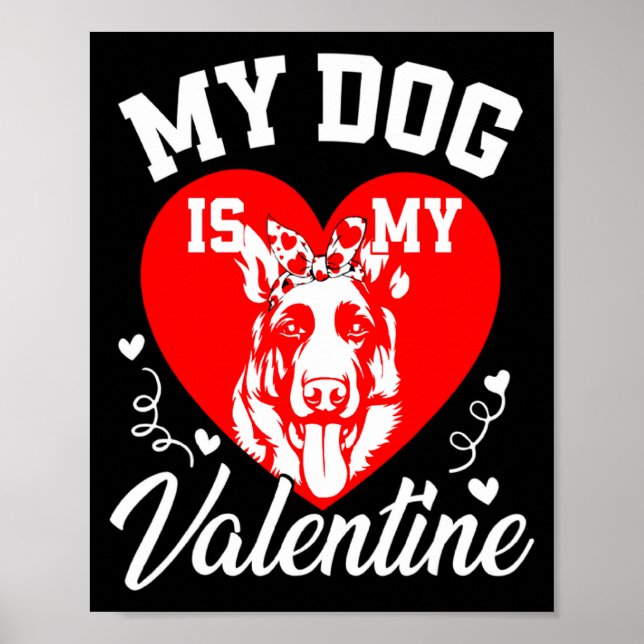 Poster My German Shepherd Is My Valentine Dog Lover Valen (Frente)