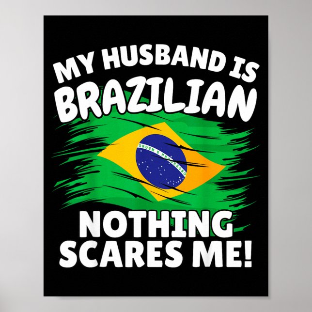 Poster My Husband Is Brazilian Funny Brazil Flag Gift For (Frente)