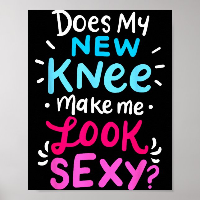 Poster My New Knee Gift Funny Knee Replacement Surgery Jo (Frente)