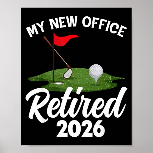 Poster My New Office Retired 2026 Golf Retirement Golfer  (Frente)