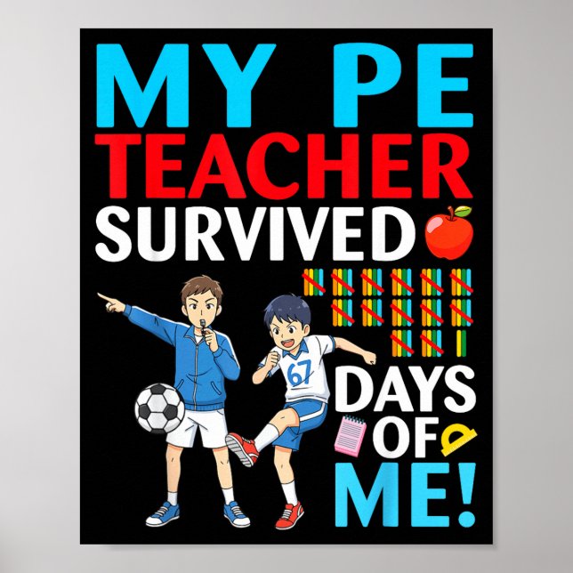 Poster My Pe Teacher Survived 67 Days Of Me Student Back  (Frente)
