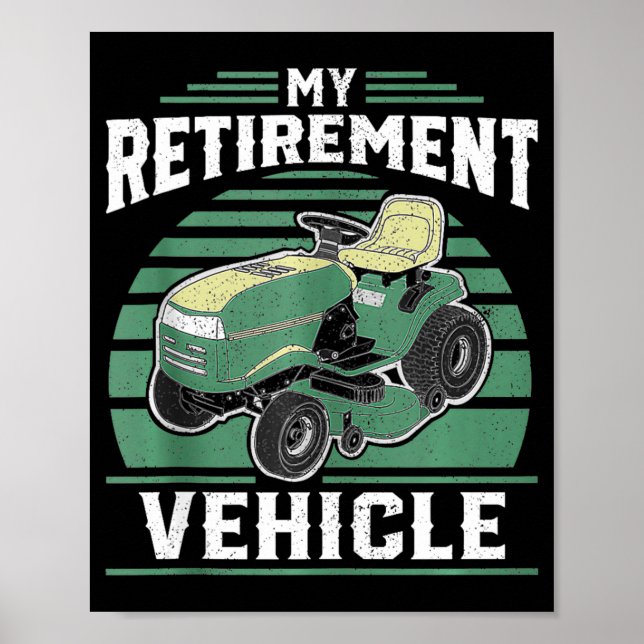Poster My Retirement Vehicle Funny Riding Lawn Mower Retr (Frente)