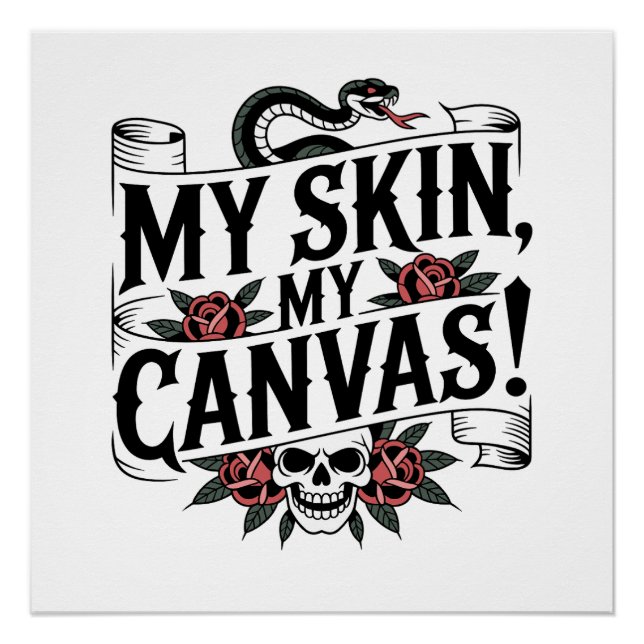 Pôster My Skin, My Canvas Tattoo Art (Frente)