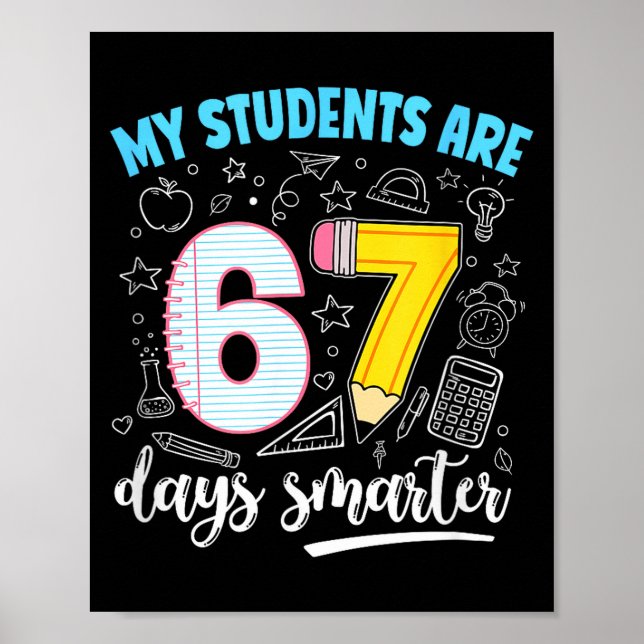 Poster My Students Are 67 Days Smarter Funny Teacher Kids (Frente)