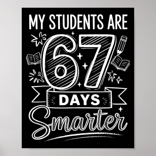 Poster My Students Are 67 Days Smarter Funny Teacher Kids (Frente)