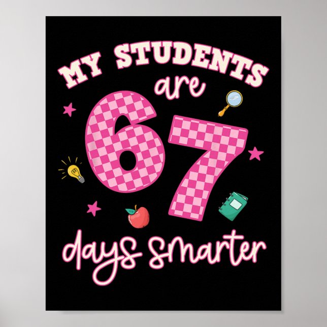 Poster My Students Are 67 Days Smarter Funny Teacher Kids (Frente)