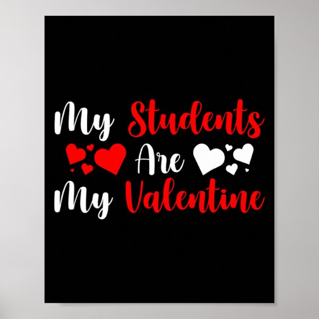 Poster My Students Are My Valentine Herats Valentines Day (Frente)