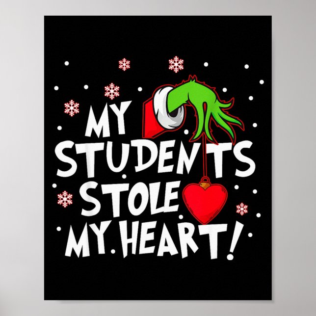 Poster My Students Stole My Heart School Teacher Funny Ch (Frente)