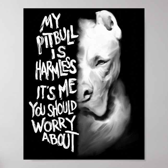 Poster My Tbull Is Harmless Quote Dog Items Owner Small  (Frente)