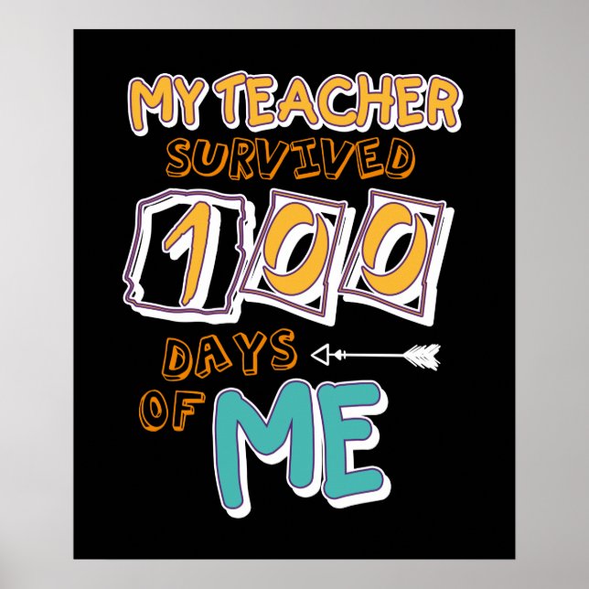 Poster My Teacher Survived 100 Days Of Me 100 School Days (Frente)