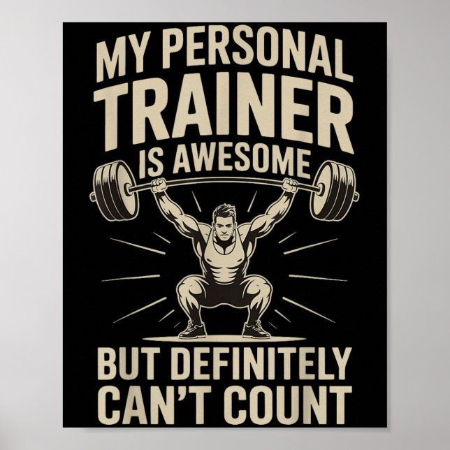 Poster My Trainer Is Awesome But Definitely Can't Count  (Frente)