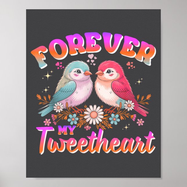 Poster My Tweetheart Forever Valentines Day Love Couple B (Frente)