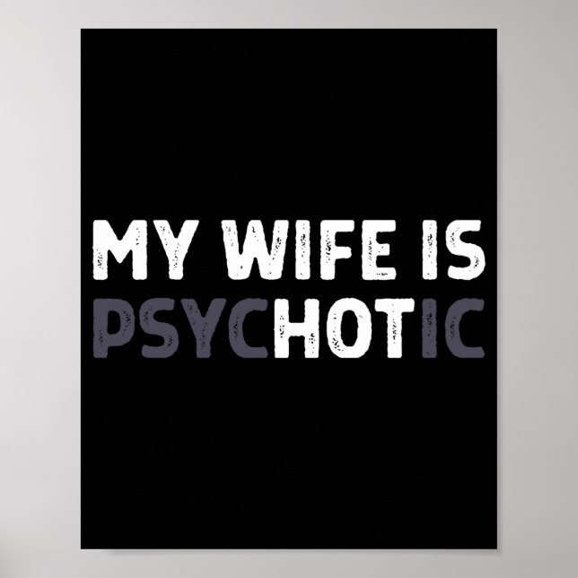 Poster My Wife Is Psychotic Funny Wife  (Frente)