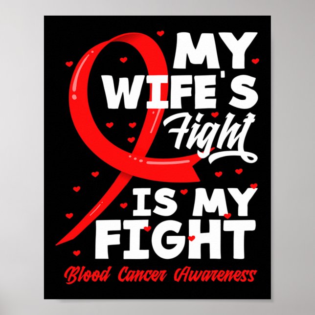 Poster My Wife's Fight Is My Fight Blood Cancer Awareness (Frente)